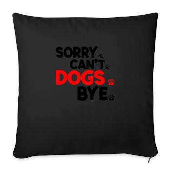 Dogs Lover Vintage Sorry Can't Dogs Bye - Housse de coussin décorative 45 x 45 cm - noir - Devant