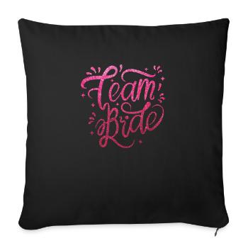 Team Bride en paillettes roses pour votre enterrement de vie de garçon - Housse de coussin décorative 45 x 45 cm - noir - Devant
