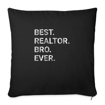 Best Real Realtor Bro Ever - Sofa pillowcase 17,3'' x 17,3'' (45 x 45 cm) - black - Front