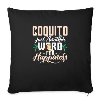 Coquito Juste un autre mot pour le bonheur Noix de Pu - Housse de coussin décorative 45 x 45 cm - noir - Devant