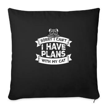 Sorry I Can't I Have Plans With My Cat Joke Saying - Sofa pillowcase 17,3'' x 17,3'' (45 x 45 cm) - black - Front