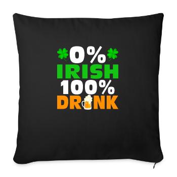 0 % Irish 100 % Drunk - Sofa pillowcase 17,3'' x 17,3'' (45 x 45 cm) - black - Front