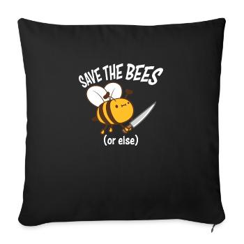 Save The Bees Or Else Knife Fun Cute Bee Beekeeper - Sofa pillowcase 17,3'' x 17,3'' (45 x 45 cm) - black - Front
