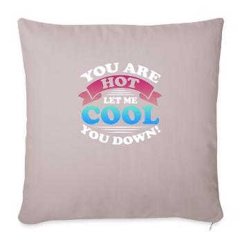 you are hot let me cool you down Design for a - Sofa pillowcase 17,3'' x 17,3'' (45 x 45 cm) - light taupe - Front