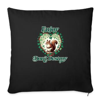 Enjoy don't Destroy - Sofa pillowcase 17,3'' x 17,3'' (45 x 45 cm) - black - Front