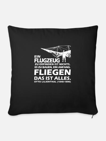 otto lilienthal Piloten Spruch - Sofakissenbezug 45 x 45 cm - Schwarz