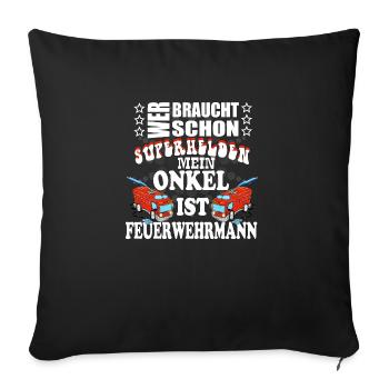 onkel feuerwehrmann super - Sofakissenbezug 45 x 45 cm - Schwarz - Vorne