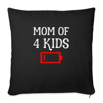 Tired Mom Of 4 Kids Mother Of Four Children Gift - Sofa pillowcase 17,3'' x 17,3'' (45 x 45 cm) - black - Front