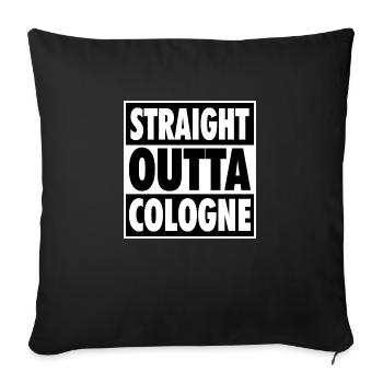 Straight outta COLOGNE – Köln Kölle Dom Veedel - Sofakissenbezug 45 x 45 cm - Schwarz - Vorne