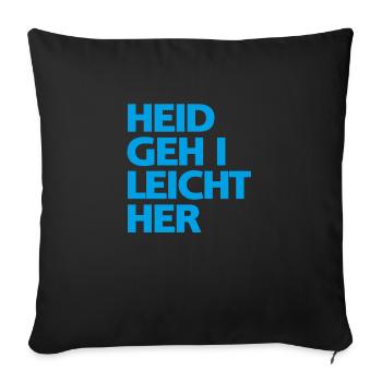 Heid geh i leicht her - Sofakissenbezug 45 x 45 cm - Schwarz - Vorne