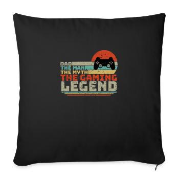 Dad The Man The Myth The Gaming Legend - Sofa pillowcase 17,3'' x 17,3'' (45 x 45 cm) - black - Front
