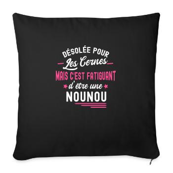 c'est fatiguant d'être une nounou /humour nourrice - Housse de coussin décorative 45 x 45 cm - noir - Devant