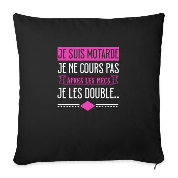 Je suis motarde je double les mecs cadeau humour - Housse de coussin décorative 45 x 45 cm - noir - Devant