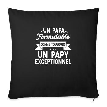 Papa Formidable Donne Toujours Papy Exceptionnel - Housse de coussin décorative 45 x 45 cm - noir - Devant
