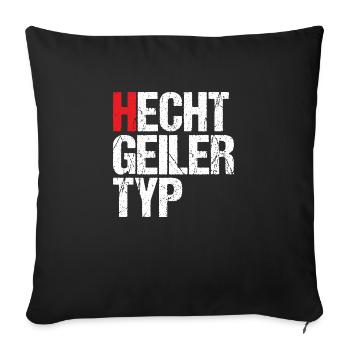 Hecht geiler Typ - Sofakissenbezug 45 x 45 cm - Schwarz - Vorne