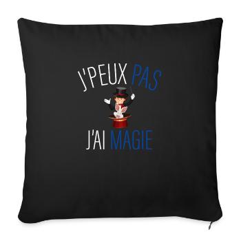 j peux pas j ai magie - cadeau anniversaire magie - Housse de coussin décorative 45 x 45 cm - noir - Devant