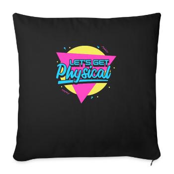 Lets Get Physical - Sofa pillowcase 17,3'' x 17,3'' (45 x 45 cm) - black - Front