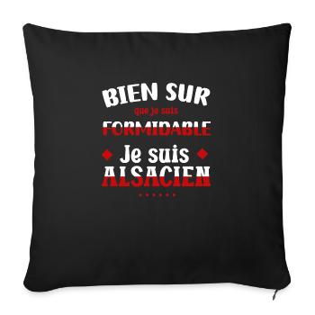 Je suis formidable je suis alsacien cadeau alsace - Housse de coussin décorative 45 x 45 cm - noir - Devant