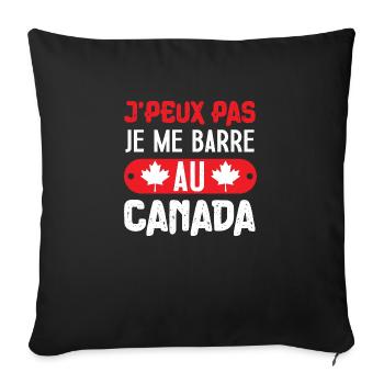 Je peux pas je me barre au canada cadeau voyage - Housse de coussin décorative 45 x 45 cm - noir - Devant