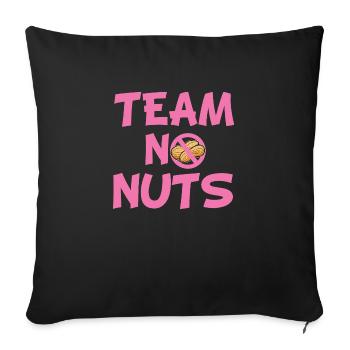 Team no nuts. team girl gender reveal baby shower - Housse de coussin décorative 45 x 45 cm - noir - Devant