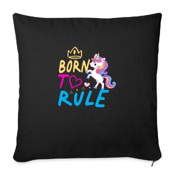 Einhorn Born to Rule Unicorn - Sofa pillowcase 17,3'' x 17,3'' (45 x 45 cm) - black - Front