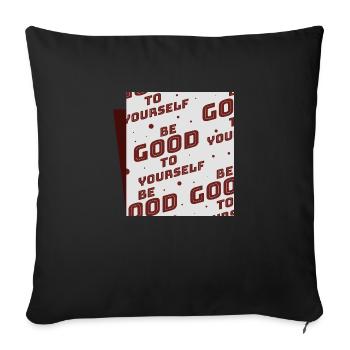 Be good to yourself - Sofa pillowcase 17,3'' x 17,3'' (45 x 45 cm) - black - Front