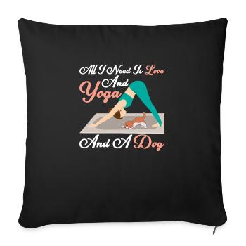 All I Need Is Love And Yoga And A Dog Pose Love - Sofa pillowcase 17,3'' x 17,3'' (45 x 45 cm) - black - Front
