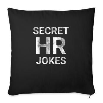 Secret HR Jokes - Sofa pillowcase 17,3'' x 17,3'' (45 x 45 cm) - black - Front