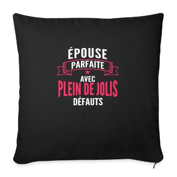 épouse parfaite / cadeau humour épouse - Housse de coussin décorative 45 x 45 cm - noir - Devant