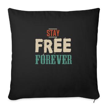 stay free forever libre slogan 403 A - Sofa pillowcase 17,3'' x 17,3'' (45 x 45 cm) - black - Front