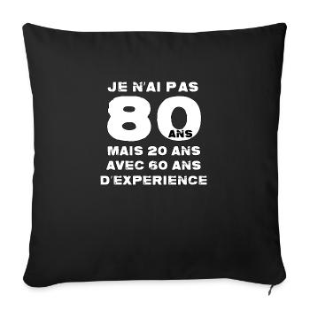 Je n'ai pas 80 ans - Housse de coussin décorative 45 x 45 cm - noir - Devant