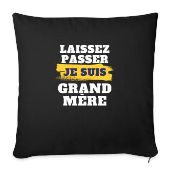 Laissez passer je suis grand mere - Housse de coussin décorative 45 x 45 cm - noir - Devant