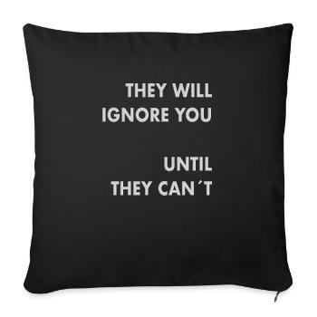 they will ignore - Sofa pillowcase 17,3'' x 17,3'' (45 x 45 cm) - black - Front