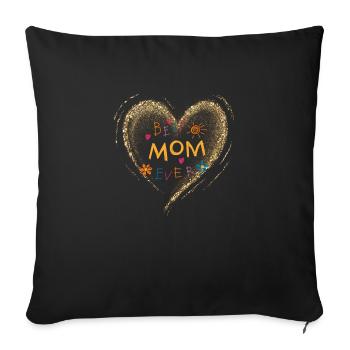 Best mom - Sofa pillowcase 17,3'' x 17,3'' (45 x 45 cm) - black - Front