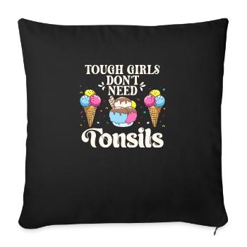 Les filles dures n’ont pas besoin de glace aux amandes - Housse de coussin décorative 45 x 45 cm - noir - Devant