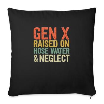 Funny Gen X Retro Raised On Hose Water Neglect - Sofa pillowcase 17,3'' x 17,3'' (45 x 45 cm) - black - Front