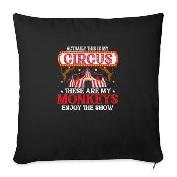 Actually This Is My Circus Costume Theme Party Act - Sofakissenbezug 45 x 45 cm - Schwarz - Vorne