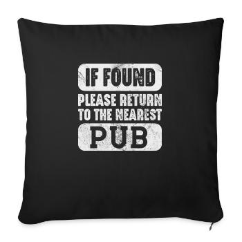 if found please return to the nearest pub Design - Sofakissenbezug 45 x 45 cm - Schwarz - Vorne