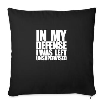I Was Left Unsupervised - Sofa pillowcase 17,3'' x 17,3'' (45 x 45 cm) - black - Front