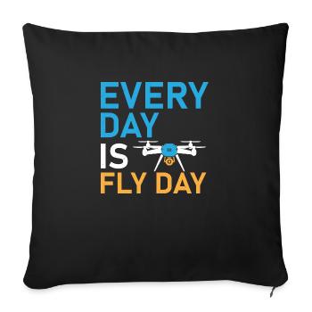 Every Day Is Fly Day Drone Pilot RC Flight - Sofakissenbezug 45 x 45 cm - Schwarz - Vorne
