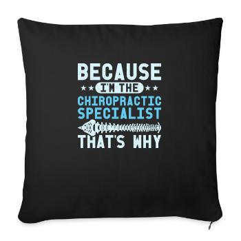 Parce que je suis le chiropratique chiropratique physique - Housse de coussin décorative 45 x 45 cm - noir - Devant
