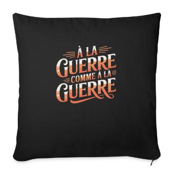 À la guerre comme à la guerre - Housse de coussin décorative 45 x 45 cm - noir - Devant