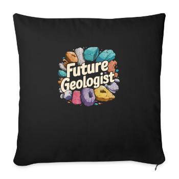 Future Geologist - Passion for Geology - Sofa pillowcase 17,3'' x 17,3'' (45 x 45 cm) - black - Front