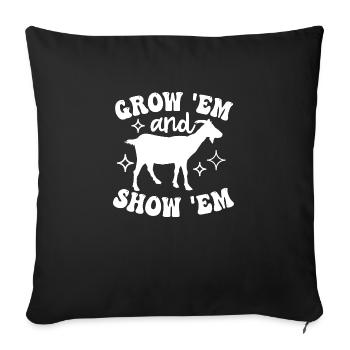 Grow 'Em and Show 'Em Goat Enthusiast Design - Sofa pillowcase 17,3'' x 17,3'' (45 x 45 cm) - black - Front