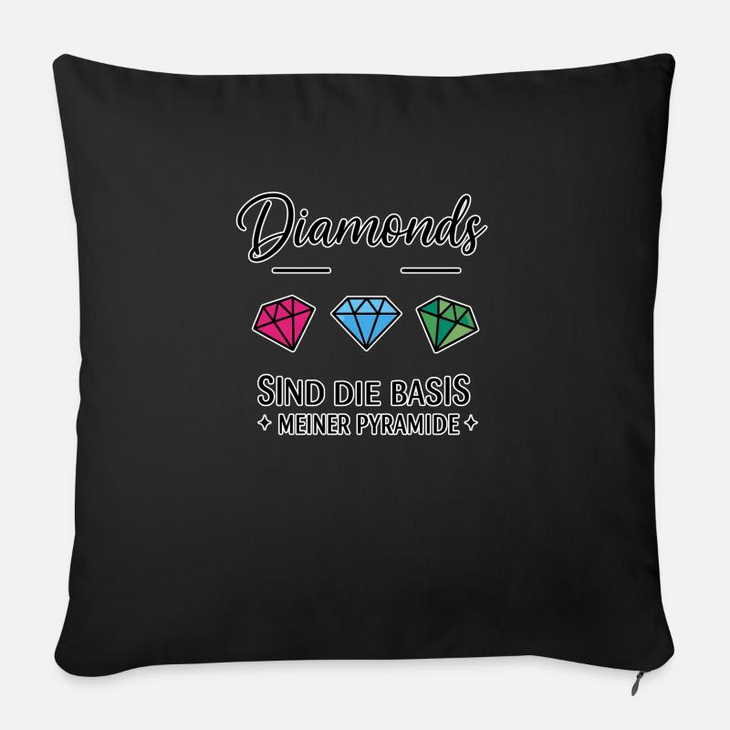 Diamonds sind die Basis meiner Pyramide - Sofakissenbezug 45 x 45 cm - Schwarz