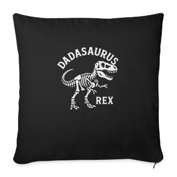 Daddysaurus Rex T-Rex Dinosaurier Papa Geschenk - Sofakissenbezug 45 x 45 cm - Schwarz - Vorne