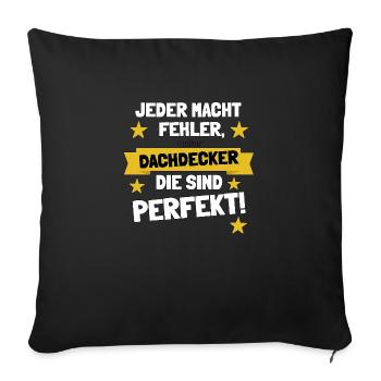 Roofers – They are perfect! - Sofa pillowcase 17,3'' x 17,3'' (45 x 45 cm) - black - Front