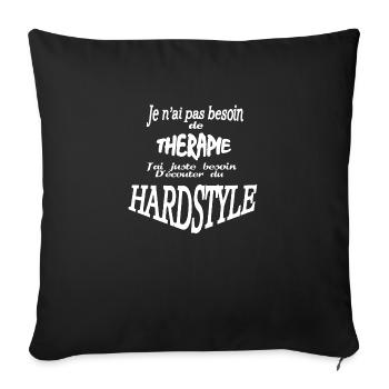 Je n'ai pas besoin de thérapie, besoin HARDSTYLE - Housse de coussin décorative 45 x 45 cm - noir - Devant