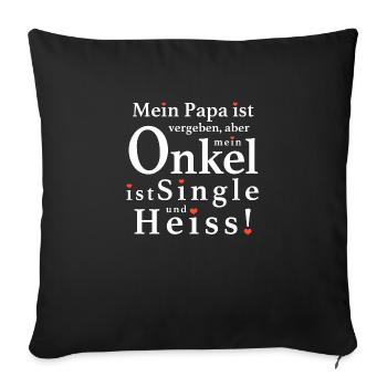 Mein Heisser Onkel - Sofakissenbezug 45 x 45 cm - Schwarz - Vorne
