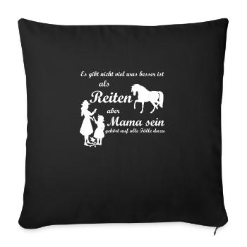 Mama sein und Reiten - Sofakissenbezug 45 x 45 cm - Schwarz - Vorne